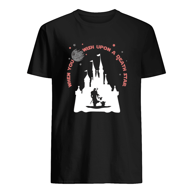 When You Wish Upon A Death Star Star Wars vs Disney Mashup Shirt Apparel When You Wish Upon A Death Star Star Wars vs Disney Mashup Shirt Apparel