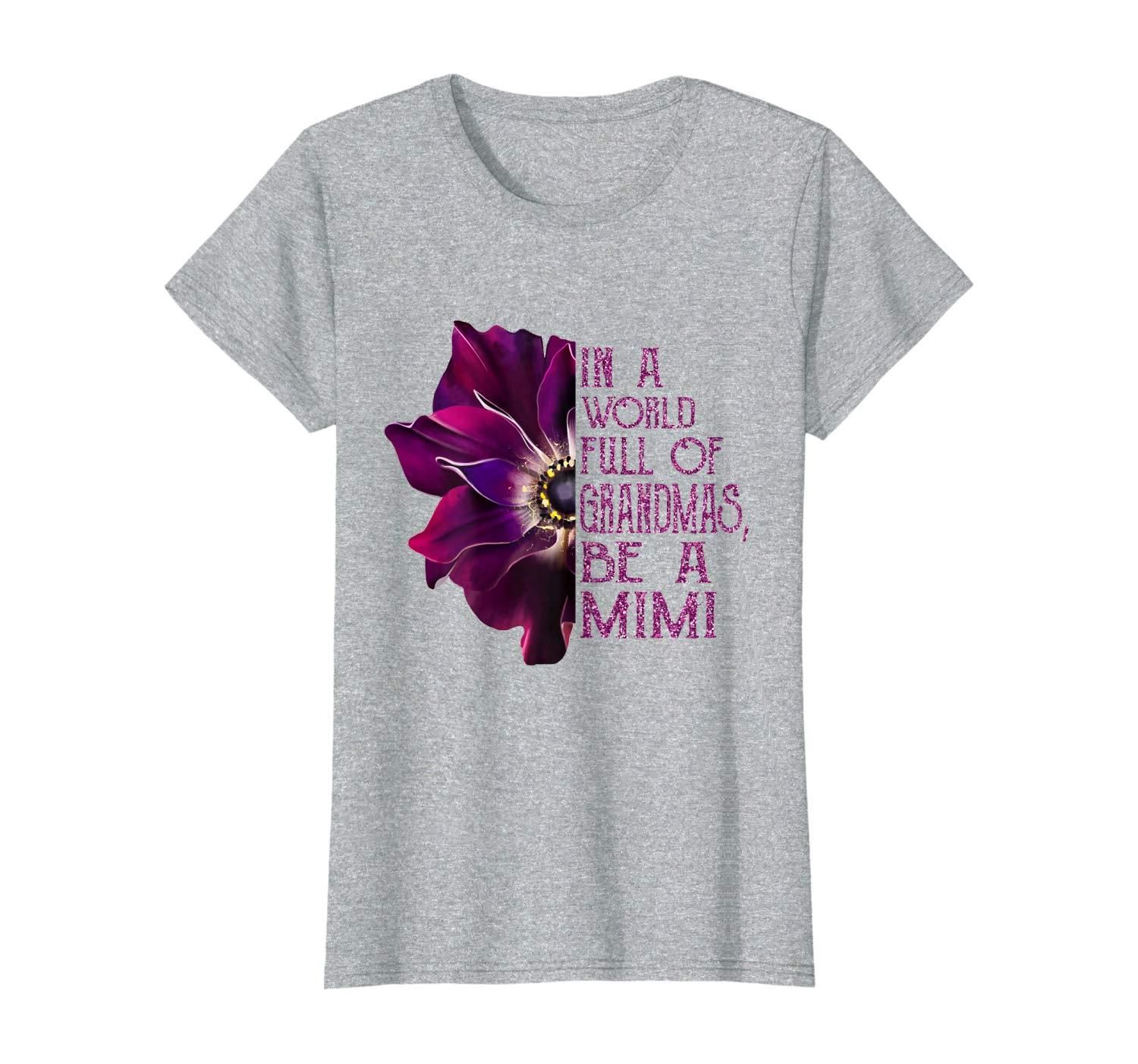 In A World Full Of Grandmas Be A Mimi Anemone Shirt Apparel In A World Full Of Grandmas Be A Mimi Anemone Shirt Apparel