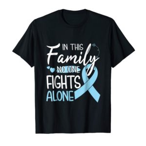 In this family no one fights alone Prostate Cancer tshirt Apparel