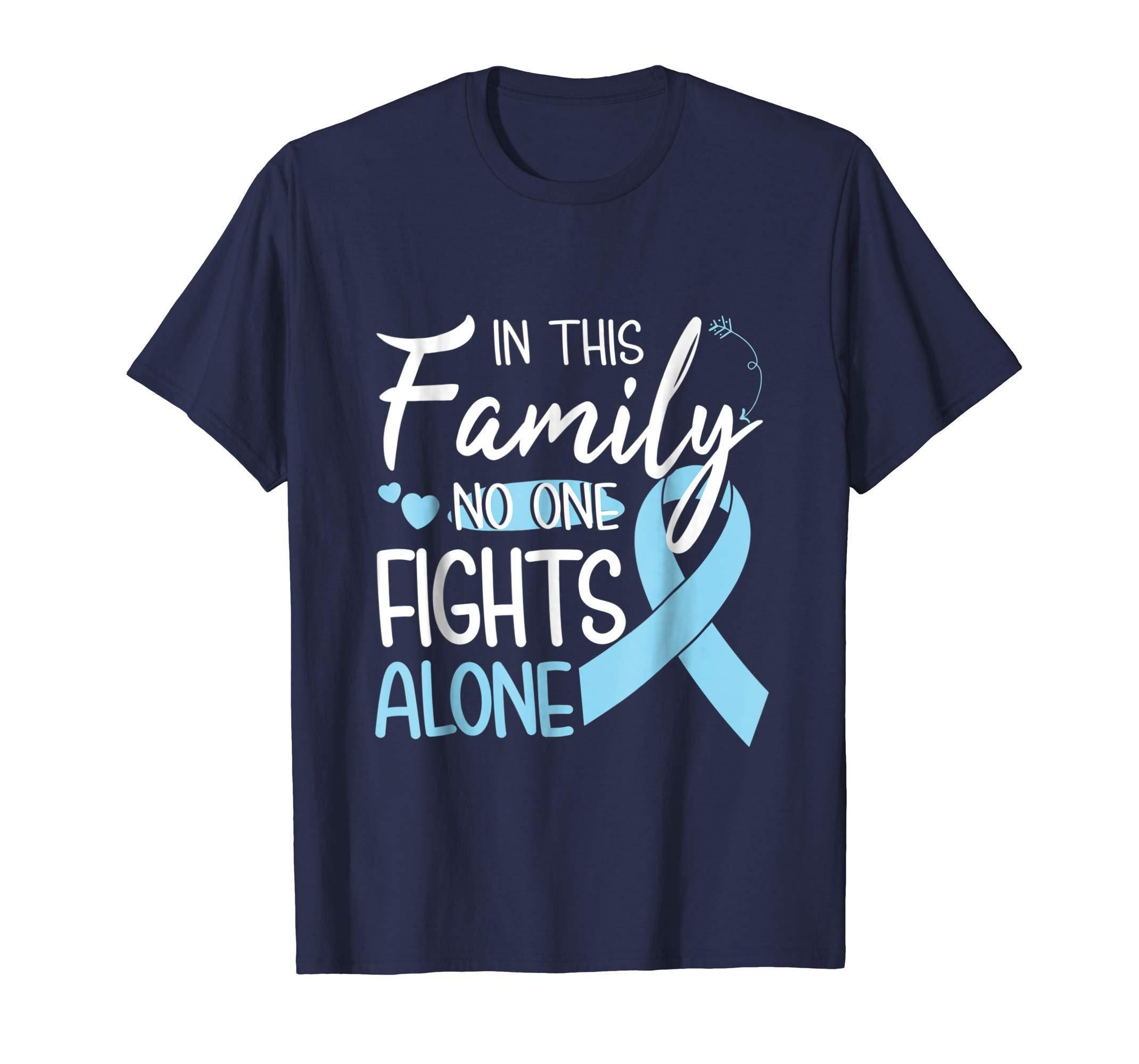 In this family no one fights alone Prostate Cancer tshirt Apparel In this family no one fights alone Prostate Cancer tshirt Apparel