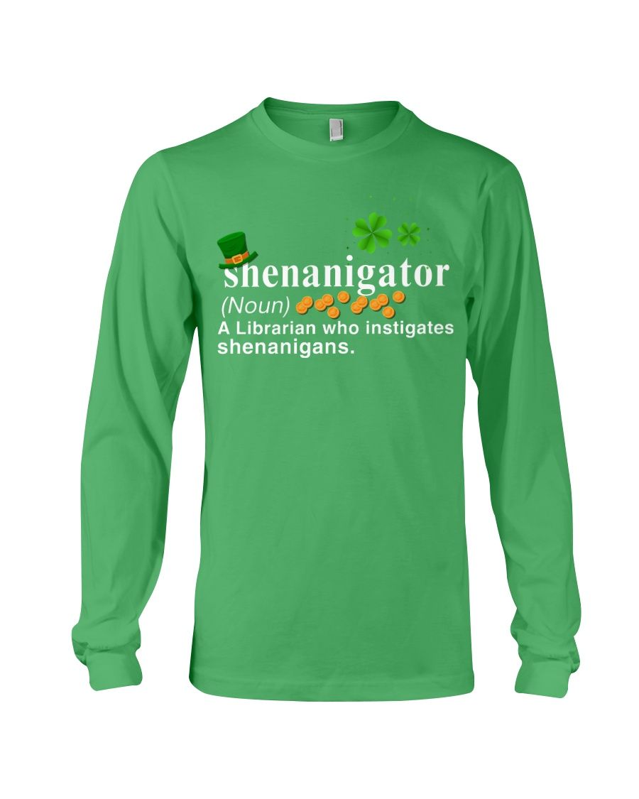 Shenanigator A Librarian Who Instigates Shenanigans Shirt Apparel Shenanigator A Librarian Who Instigates Shenanigans Shirt Apparel