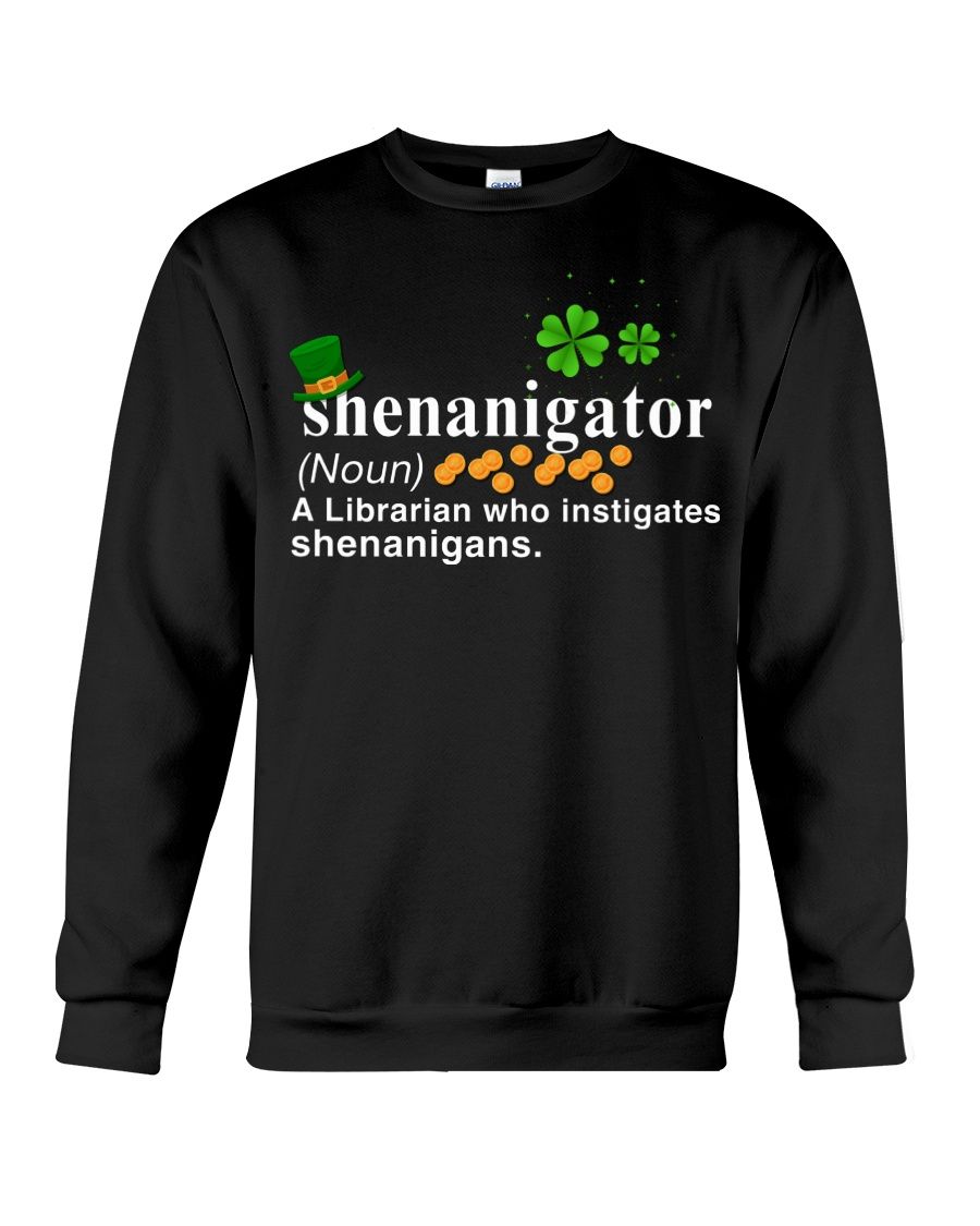 Shenanigator A Librarian Who Instigates Shenanigans Shirt Apparel Shenanigator A Librarian Who Instigates Shenanigans Shirt Apparel