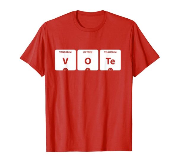 VOTE Periodic Table of Elements V O Te 2020 Election Shirt Uncategorized