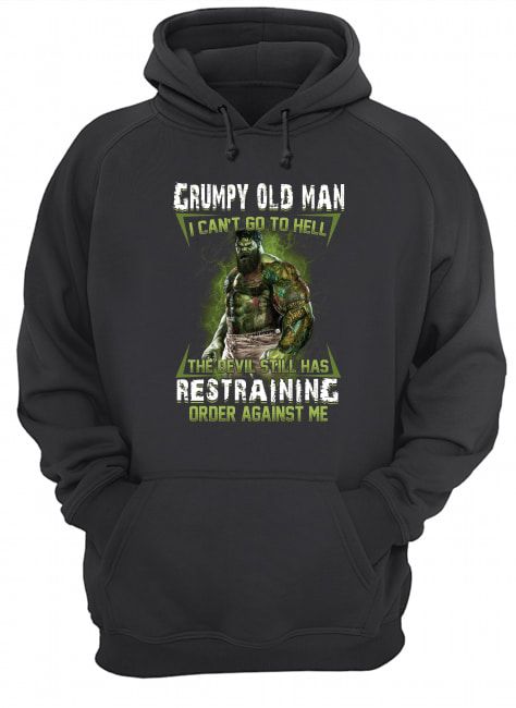 Hulk Grumpy Old Man I Can't Go To Hell Crazy Hulk Shirt Apparel Hulk Grumpy Old Man I Can't Go To Hell Crazy Hulk Shirt Apparel