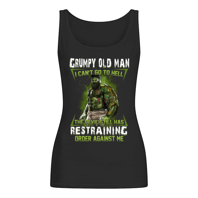 Hulk Grumpy Old Man I Can't Go To Hell Crazy Hulk Shirt Apparel Hulk Grumpy Old Man I Can't Go To Hell Crazy Hulk Shirt Apparel