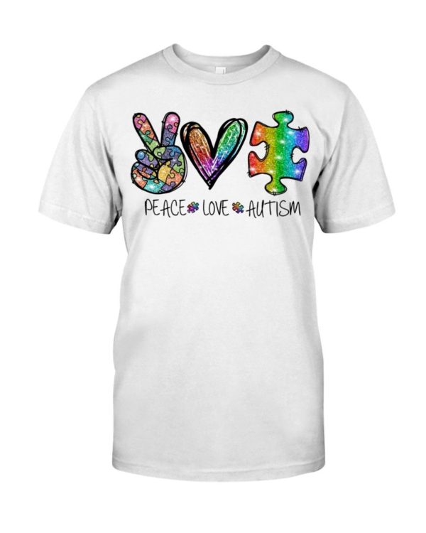 Peace Love Autism Shirt Apparel