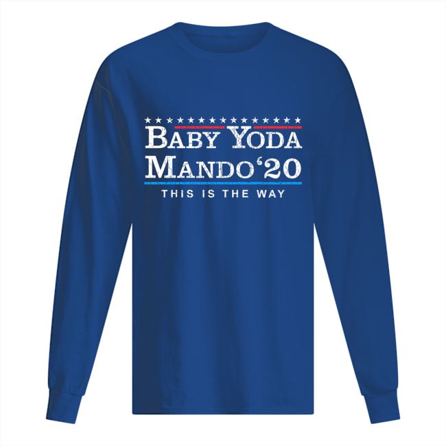 Baby Yoda Mando 20 President This Is The Way Shirt Apparel Baby Yoda Mando 20 President This Is The Way Shirt Apparel