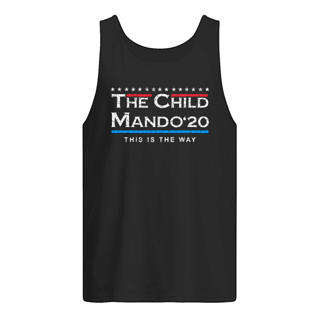 The Child Mando 20 President This Is The Way Shirt Apparel The Child Mando 20 President This Is The Way Shirt Apparel