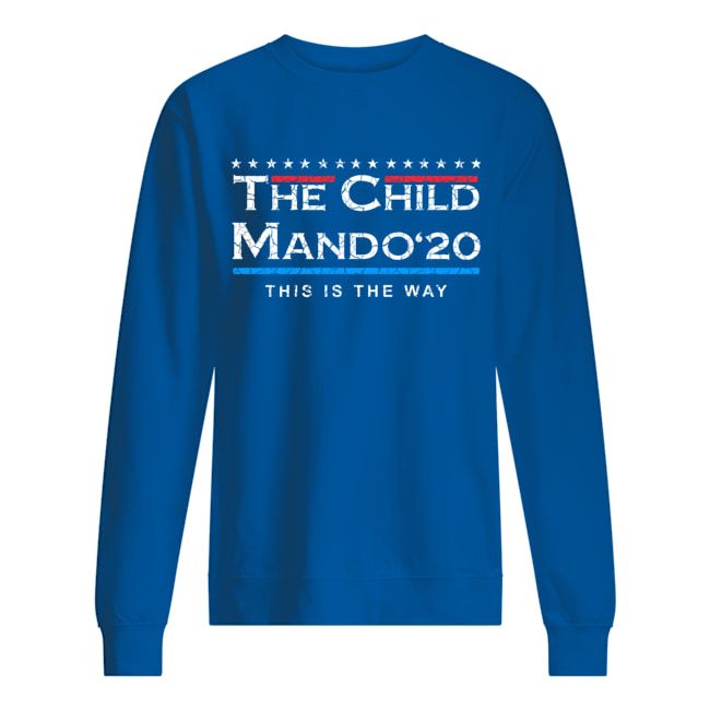 The Child Mando 20 President This Is The Way Shirt Apparel The Child Mando 20 President This Is The Way Shirt Apparel