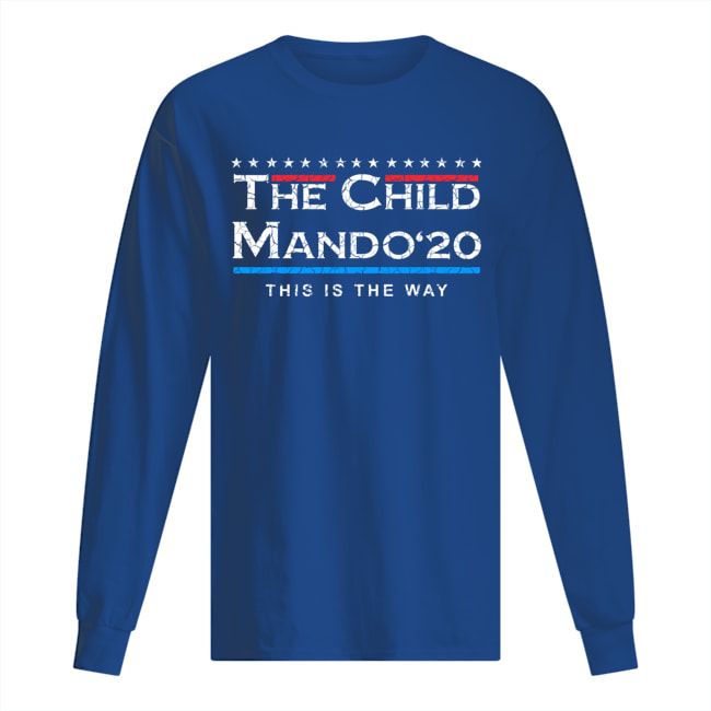 The Child Mando 20 President This Is The Way Shirt Apparel The Child Mando 20 President This Is The Way Shirt Apparel