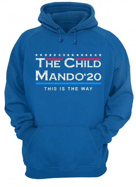 The Child Mando 20 President This Is The Way Shirt Apparel The Child Mando 20 President This Is The Way Shirt Apparel