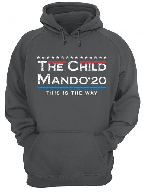 The Child Mando 20 President This Is The Way Shirt Apparel The Child Mando 20 President This Is The Way Shirt Apparel