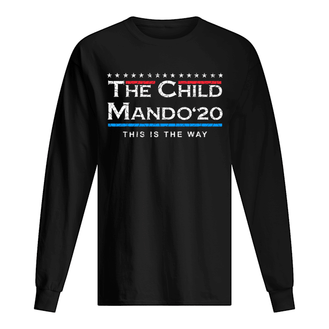 The Child Mando 20 President This Is The Way Shirt Apparel The Child Mando 20 President This Is The Way Shirt Apparel