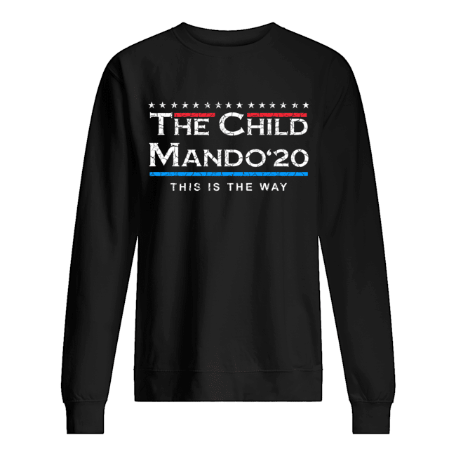 The Child Mando 20 President This Is The Way Shirt Apparel The Child Mando 20 President This Is The Way Shirt Apparel