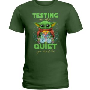 Testing We Are Quiet You Must Be Baby Yoda Love Book Shirt Uncategorized
