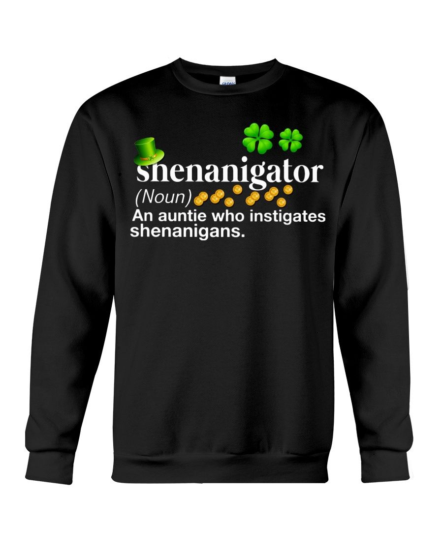 Shenanigator An Auntie Who Instigates Shenanigans Shirt Apparel Shenanigator An Auntie Who Instigates Shenanigans Shirt Apparel