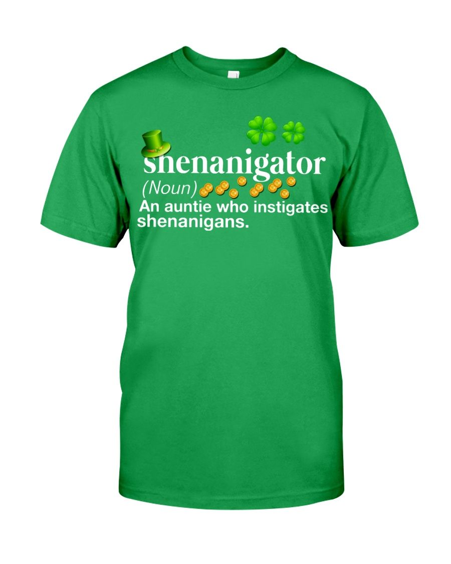 Shenanigator An Auntie Who Instigates Shenanigans Shirt Apparel Shenanigator An Auntie Who Instigates Shenanigans Shirt Apparel