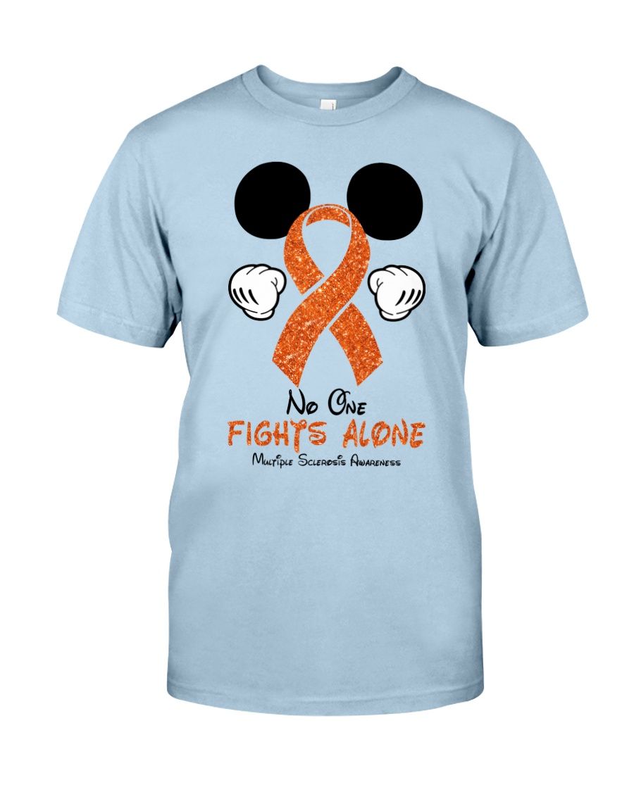 Mickey No One Fights Alone Multiple Sclerosis Awareness Shirt Apparel Mickey No One Fights Alone Multiple Sclerosis Awareness Shirt Apparel