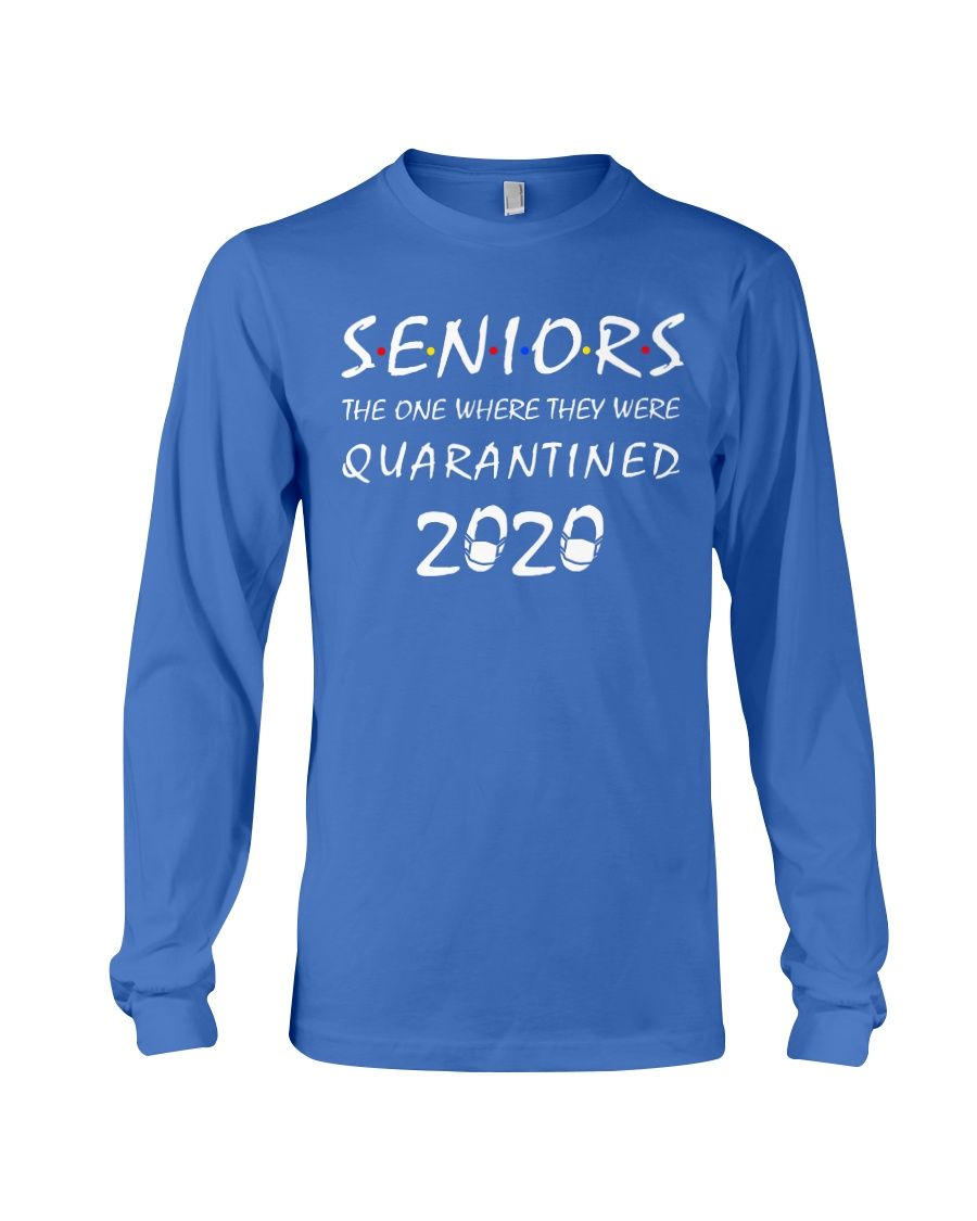 Seniors The One Where They Were Quarantined 2020 Shirt Apparel Seniors The One Where They Were Quarantined 2020 Shirt Apparel