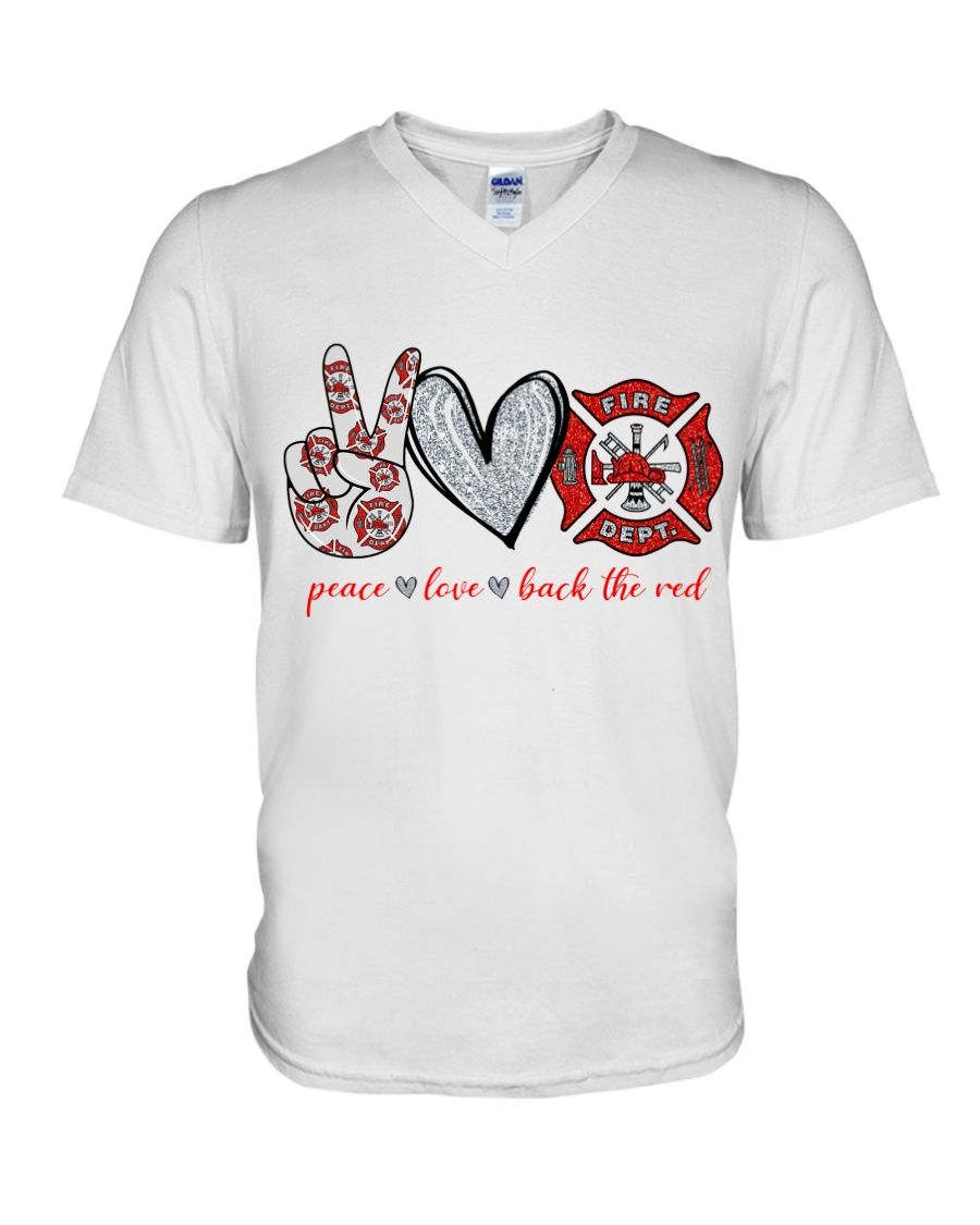 Peace Love Back The Red Fire Fighter Shirt Apparel Peace Love Back The Red Fire Fighter Shirt Apparel