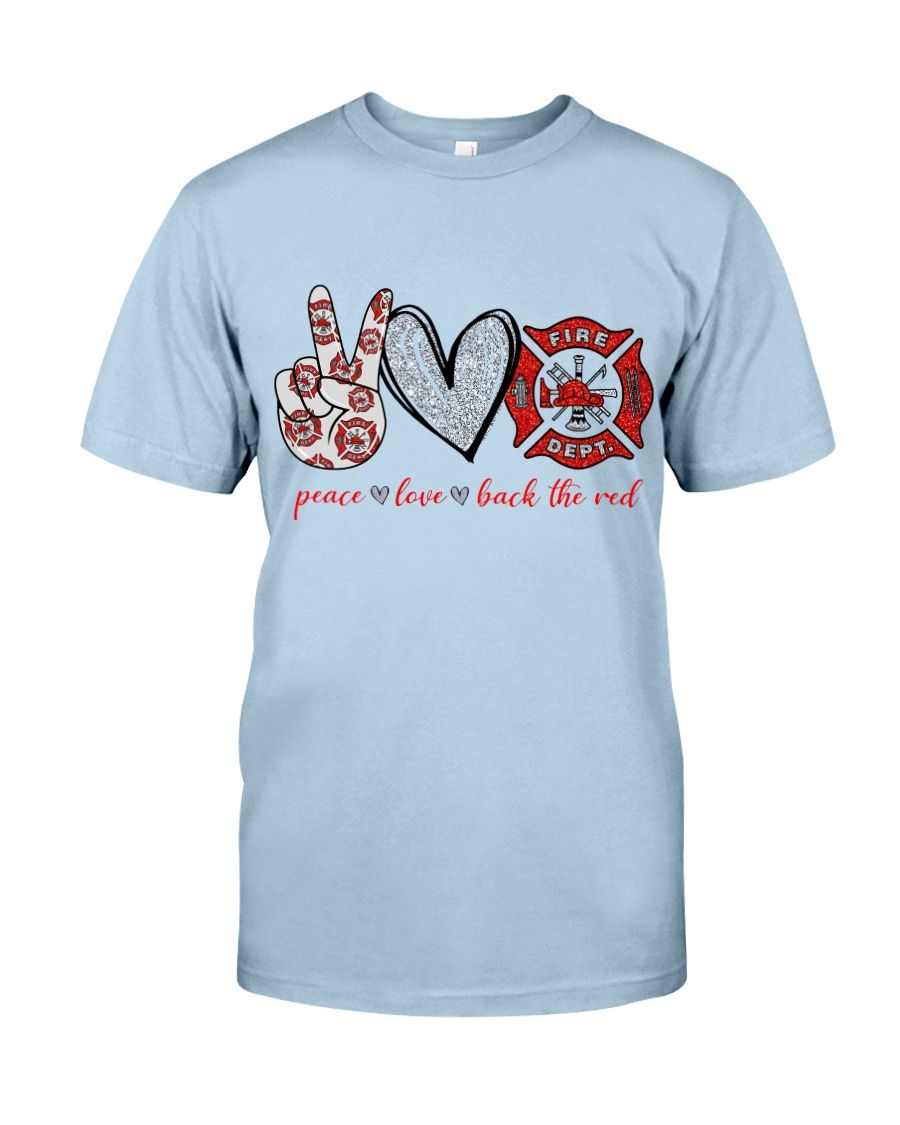 Peace Love Back The Red Fire Fighter Shirt Apparel Peace Love Back The Red Fire Fighter Shirt Apparel