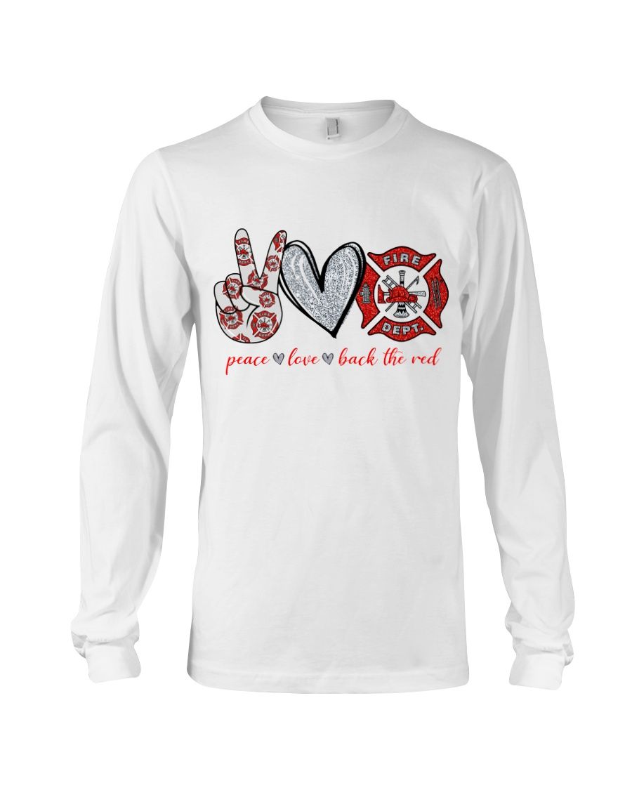 Peace Love Back The Red Fire Fighter Shirt Apparel Peace Love Back The Red Fire Fighter Shirt Apparel
