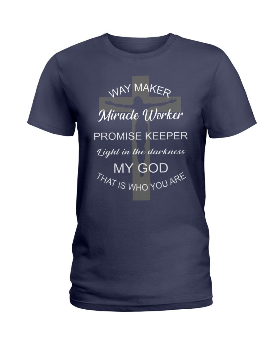 Way Maker Miracle Worker Promise Keeper Light In The Darkness Shirt Apparel Way Maker Miracle Worker Promise Keeper Light In The Darkness Shirt Apparel
