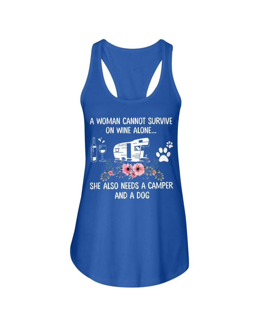 A Woman Cannot Survive On Wine Alone She Also Needs A Camper And A Dog Shirt Apparel A Woman Cannot Survive On Wine Alone She Also Needs A Camper And A Dog Shirt Apparel