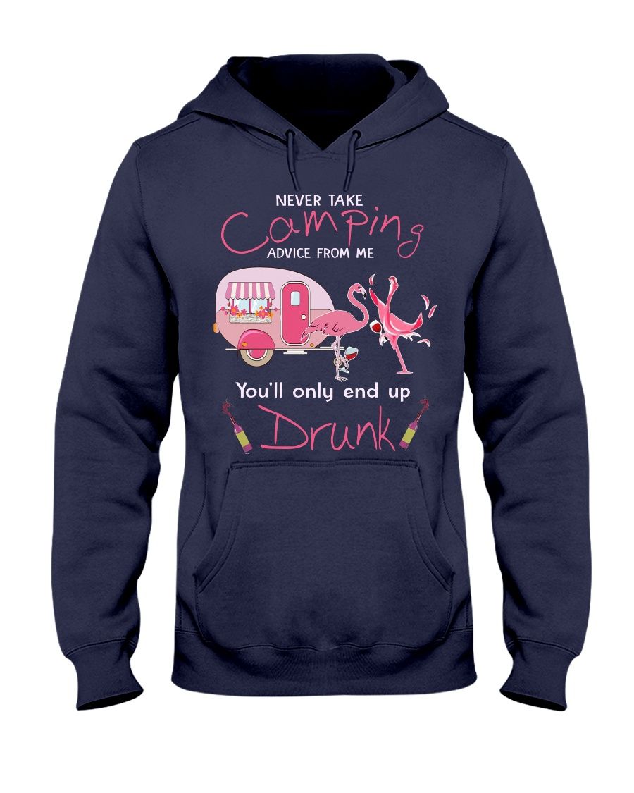 Never Take Camping Advice From Me You'll Only End Up Drunk Shirt Apparel Never Take Camping Advice From Me You'll Only End Up Drunk Shirt Apparel