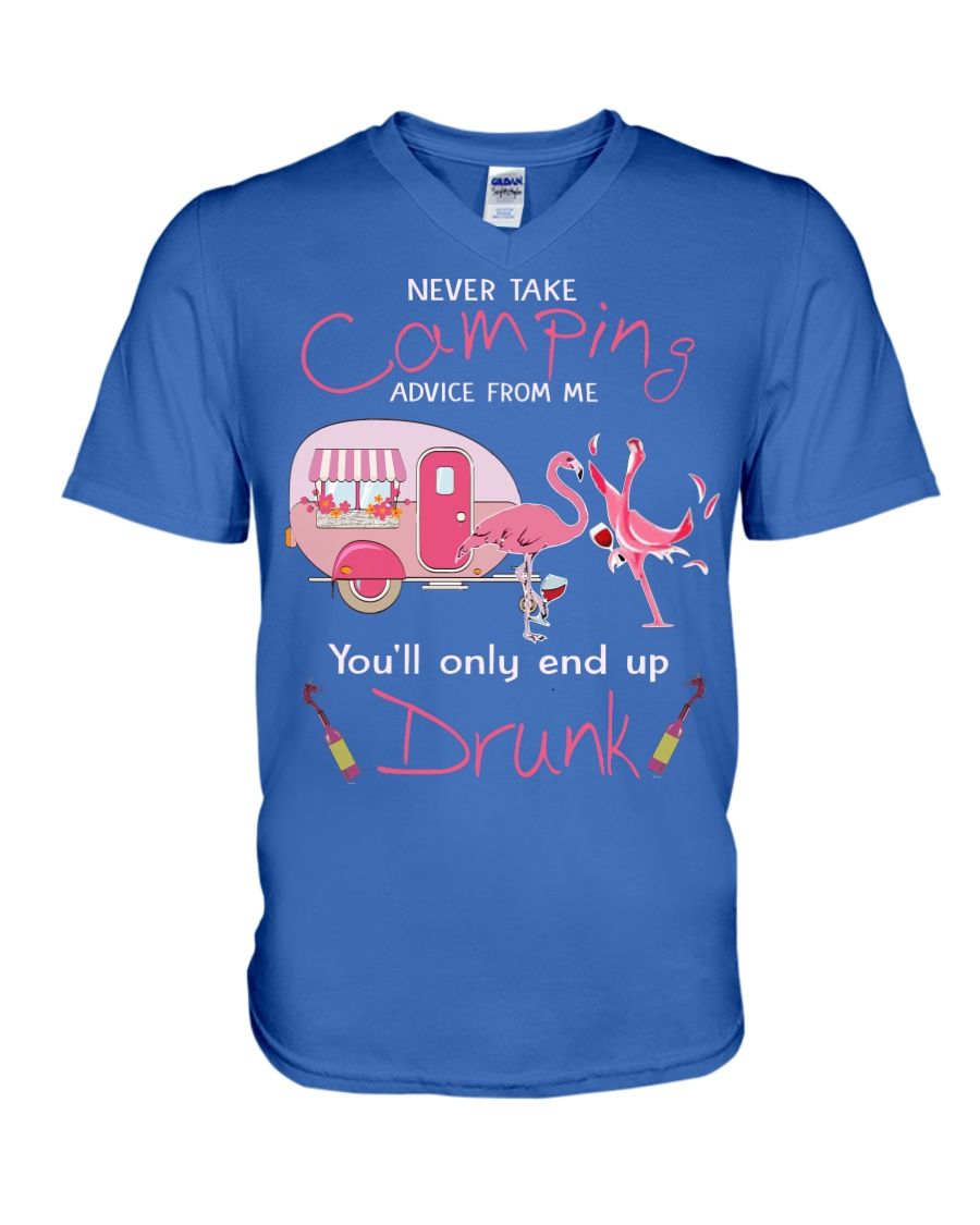Never Take Camping Advice From Me You'll Only End Up Drunk Shirt Apparel Never Take Camping Advice From Me You'll Only End Up Drunk Shirt Apparel