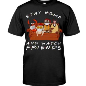 Stay Home And Watch Friends Lobster & Chicken Funny Shirt Apparel