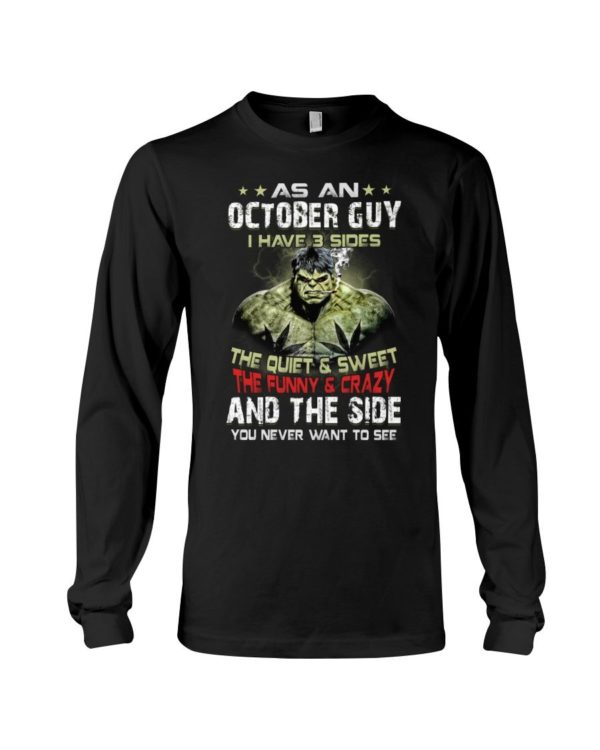 The Hulk As An October Guy I Have 3 Sides Birth Day Gift Shirt Uncategorized