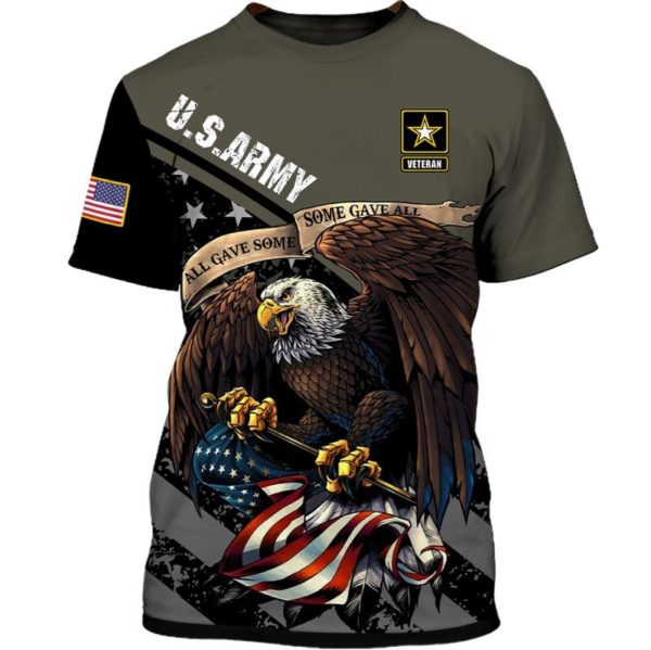 US Army Veteran All Gave Some, Some Gave All 3D Shirt Apparel