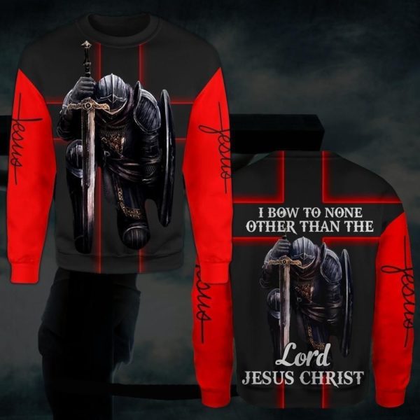 I Bow A None Other Than Lord Jesus Christ Knight 3D T Shirt, 3D Hoodies, 3D Sweatshirt Apparel