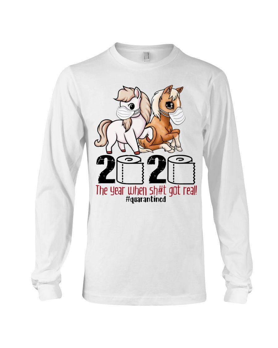 Funny Horse Quarantined 2020 The Year When Sh#t Got Real Shirt Apparel Funny Horse Quarantined 2020 The Year When Sh#t Got Real Shirt Apparel