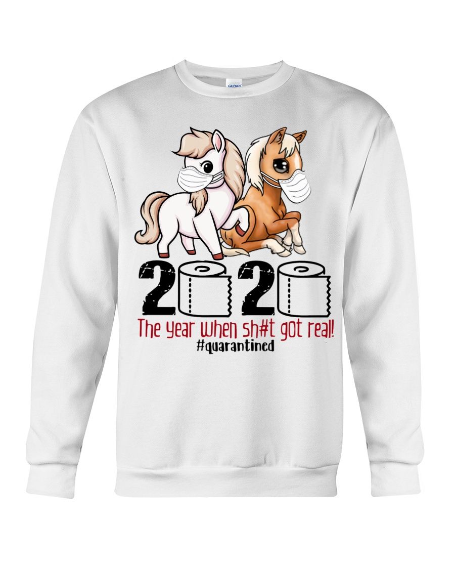 Funny Horse Quarantined 2020 The Year When Sh#t Got Real Shirt Apparel Funny Horse Quarantined 2020 The Year When Sh#t Got Real Shirt Apparel
