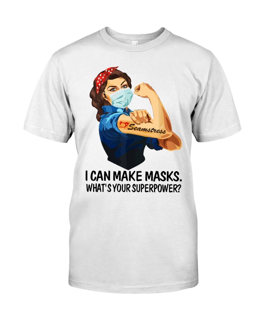 Strong Seamstress I Can Make Mas## What Is Your Superpower Shirt Apparel Strong Seamstress I Can Make Mas## What Is Your Superpower Shirt Apparel