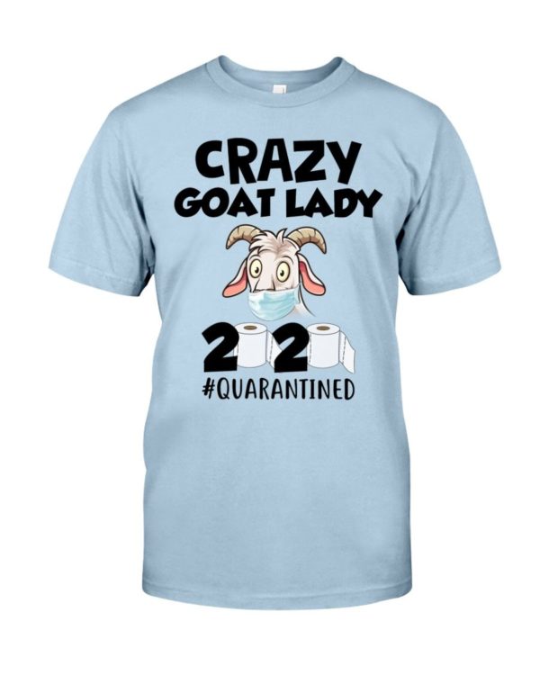 Crazy Goat Lady 2020 Quarantined Shirt Apparel