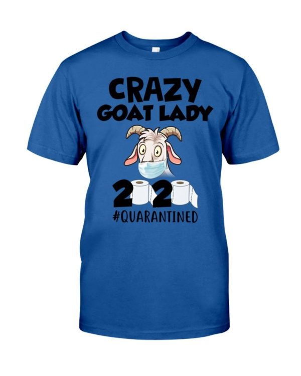 Crazy Goat Lady 2020 Quarantined Shirt Apparel