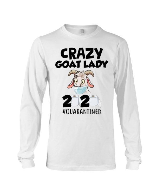 Crazy Goat Lady 2020 Quarantined Shirt Apparel