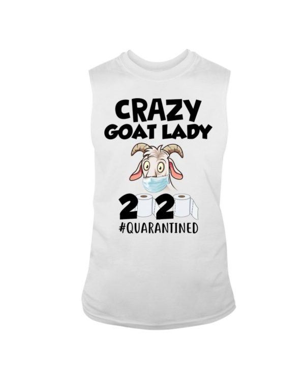 Crazy Goat Lady 2020 Quarantined Shirt Apparel