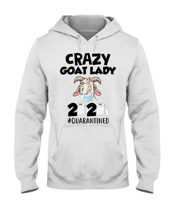 Crazy Goat Lady 2020 Quarantined Shirt Apparel