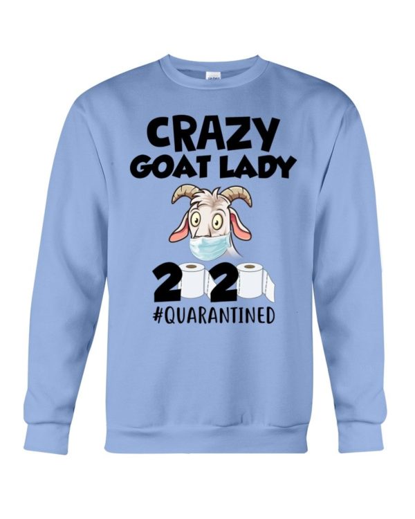 Crazy Goat Lady 2020 Quarantined Shirt Apparel