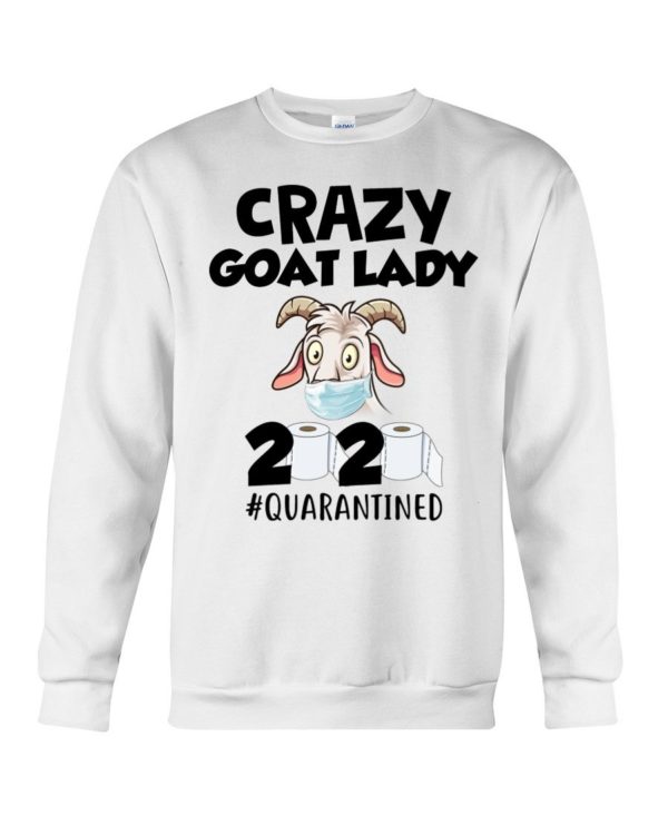 Crazy Goat Lady 2020 Quarantined Shirt Apparel