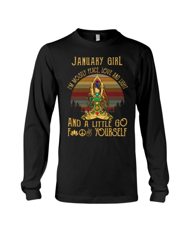 January Girl I'm Mostly Peace Love And Light Yoga Buddha Yoga Shirt Apparel