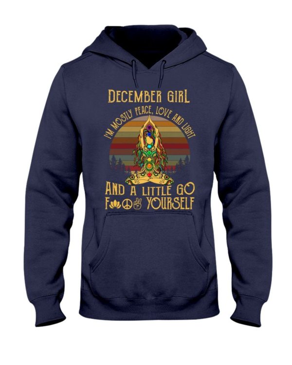 December Girl I'm Mostly Peace Love And Light Buddha Yoga Shirt. Apparel