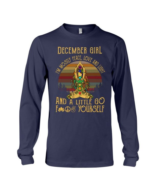 December Girl I'm Mostly Peace Love And Light Buddha Yoga Shirt. Apparel