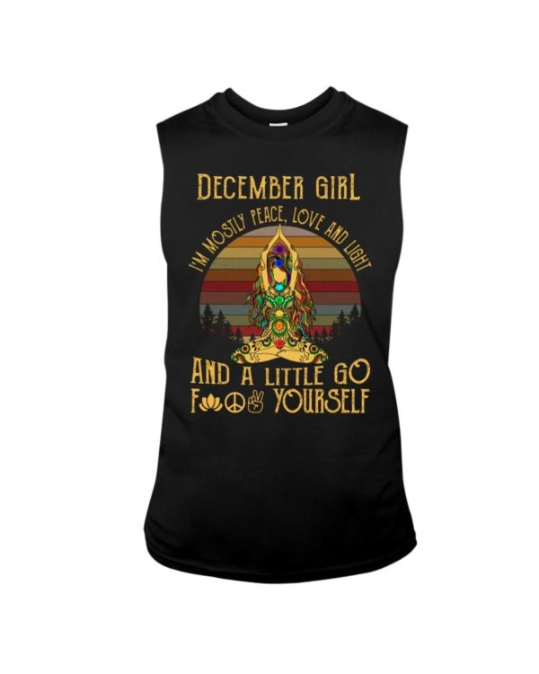 December Girl I'm Mostly Peace Love And Light Buddha Yoga Shirt. Apparel