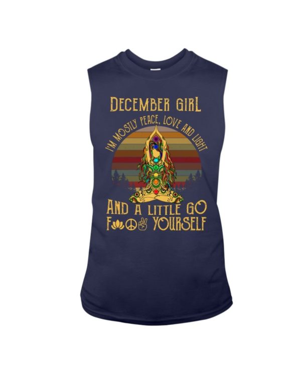 December Girl I'm Mostly Peace Love And Light Buddha Yoga Shirt. Apparel