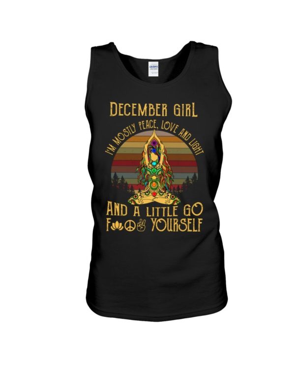 December Girl I'm Mostly Peace Love And Light Buddha Yoga Shirt. Apparel